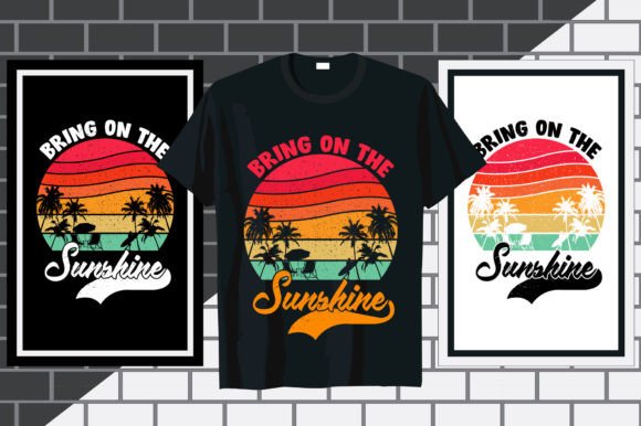 Bring on the Sunshine Typography T-Shirt Graphics Review