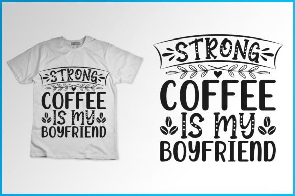 Coffee SVG T-Shirt Graphics & Designs