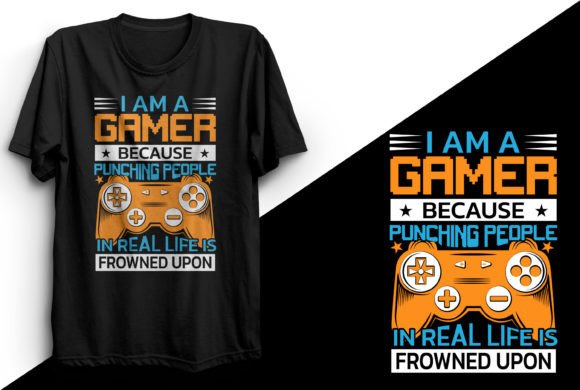 I Am a Gamer Because Punching People Graphics
