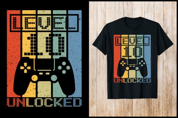 Level 10 Unlocked T-Shirt Graphics & Designs