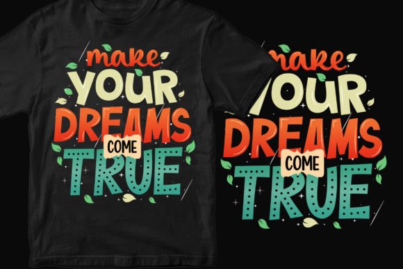Motivational Typography Graphics for T-Shirt Designs