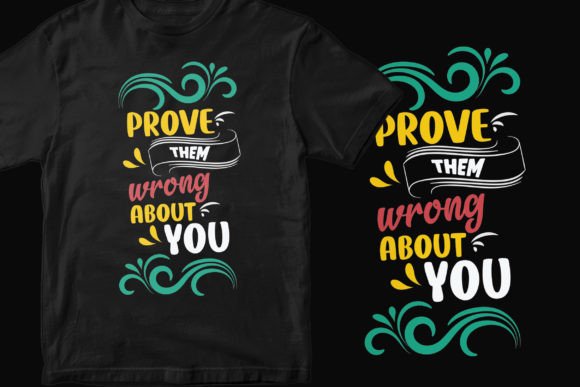 Prove Them Wrong Graphics & T-Shirt Designs Review